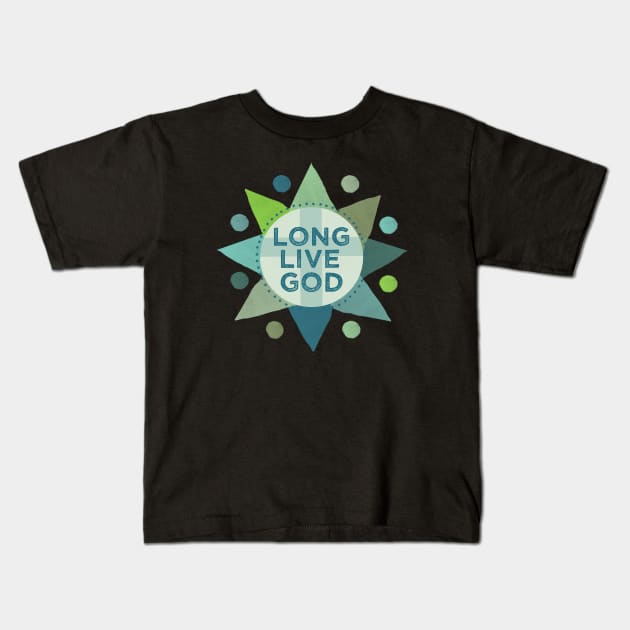 Long Live God Godspell Inspired Kids T-Shirt by tracey